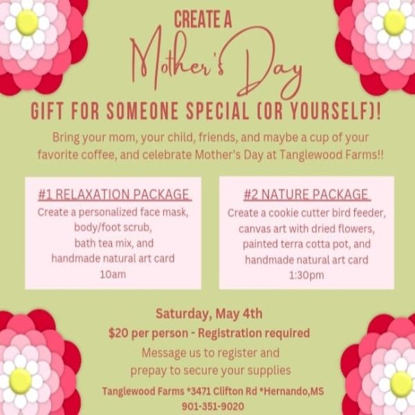 Create A Mother's Day Gift at Tanglewood Farms