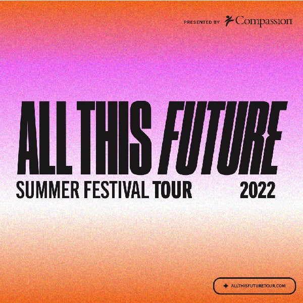 More Info for All This Future Summer Festival