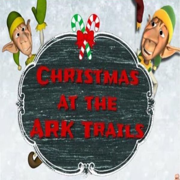 Christmas at The Ark Trails