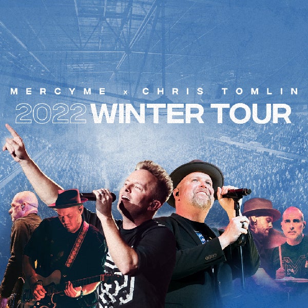 MercyMe X Chris Tomlin