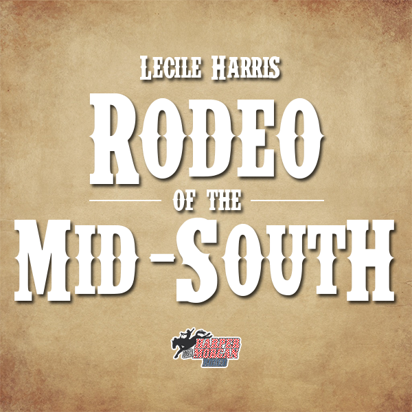 More Info for Rodeo of the Mid-South