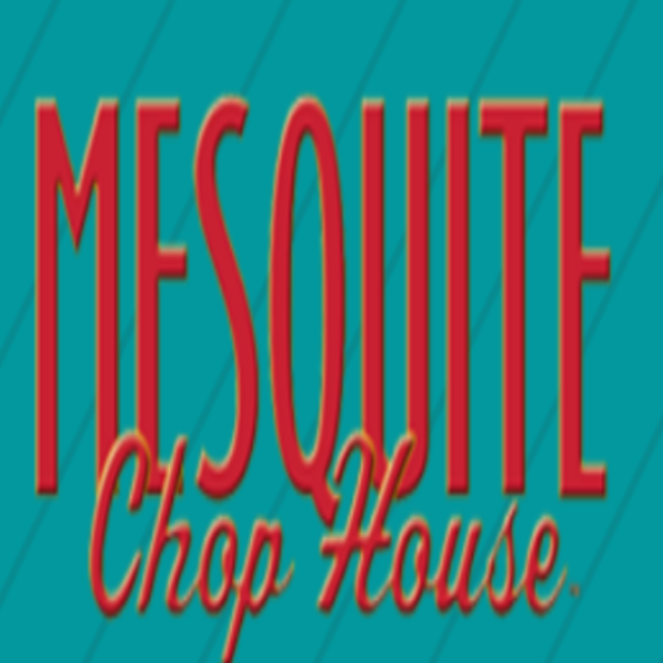 Mesquite Chop House