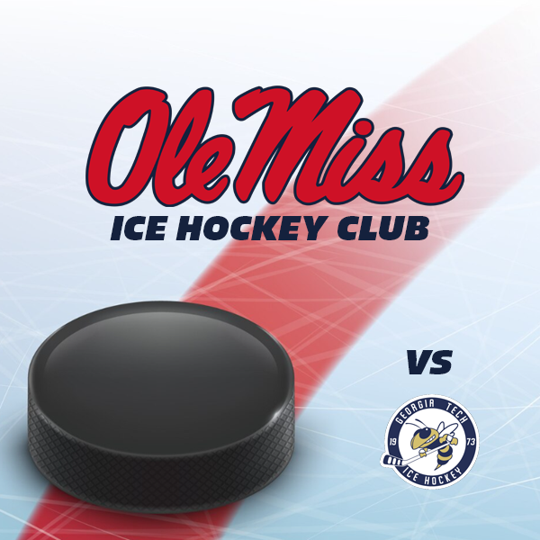 More Info for Ole Miss Hockey vs. Georgia Tech